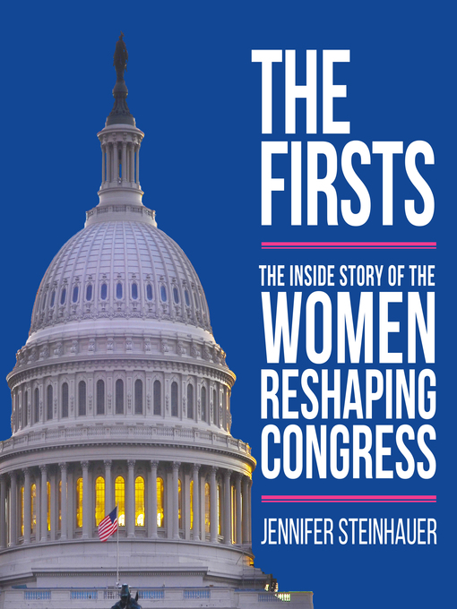 Title details for The Firsts by Jennifer Steinhauer - Available